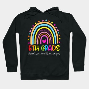 Rainbow 5th Grade Where The Adventure Begins Hoodie